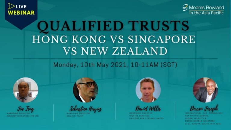 Livestream – Qualified Trusts – Hong Kong VS Singapore VS New Zealand- 10th May 2021