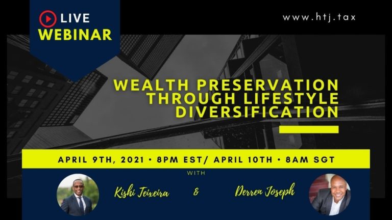 [ HTJ Podcast ] Wealth Preservation, Newly Minted Millionaires, Flag Theory – 10TH April 2021