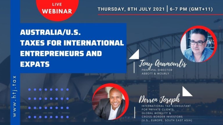 [ LIVESTREAM ] AUSTRALIA/U.S. TAXES FOR INTERNATIONAL ENTREPRENEURS AND EXPATS – 8th July 2021
