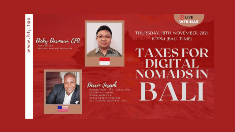 [ HTJ Podcast ] WEBINAR – Taxes for Digital Nomads in Bali – 18th November 2021