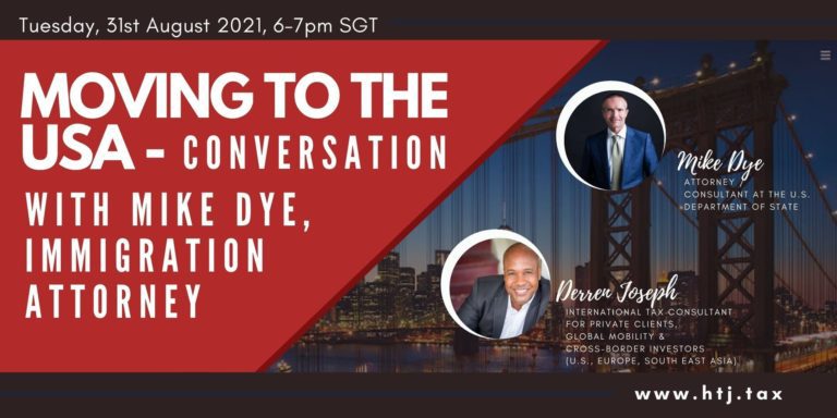 [ HTJ Podcast ] Moving to the USA Conversation with Mike Dye, Immigration Attorney – 31st August 2021