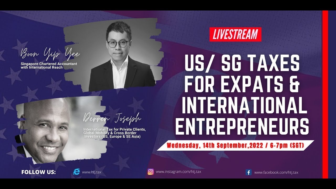 U.S./Singapore Taxes for Expats and International Entrepreneurs