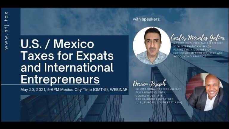 [ HTJ Podcast ] U.S./MEXICO TAXES FOR EXPATS AND INTERNATIONAL ENTREPRENEURS – 20th May 2021