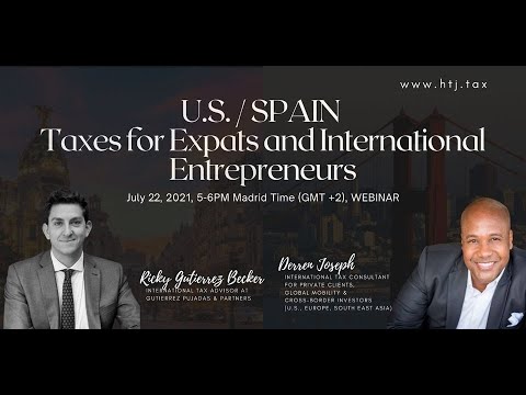 [ HTJ Podcast ] US/SPAIN TAXES FOR EXPAT AND INTERNATIONAL ENTREPRENEURS – 22nd July 2021