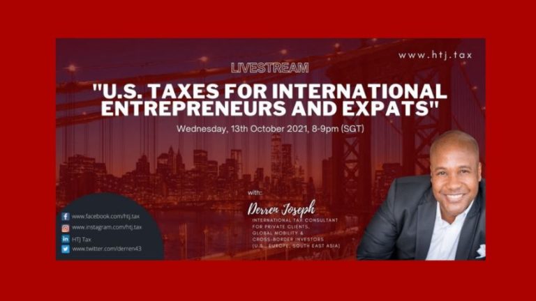 LIVESTREAM – U.S. TAXES FOR INTERNATIONAL ENTREPRENEURS AND EXPATS – 13th October 2021