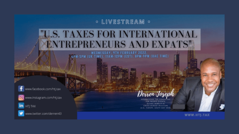 (LIVESTREAM) U.S. TAXES FOR INTERNATIONAL ENTREPRENEURS AND EXPATS – 9th February 2022
