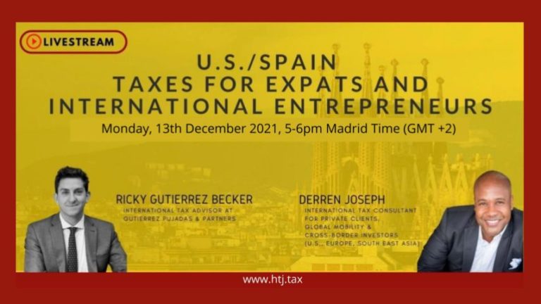 (LIVESTREAM) U.S. / Spain Taxes for International Entrepreneurs & Expats – 13th December 2021