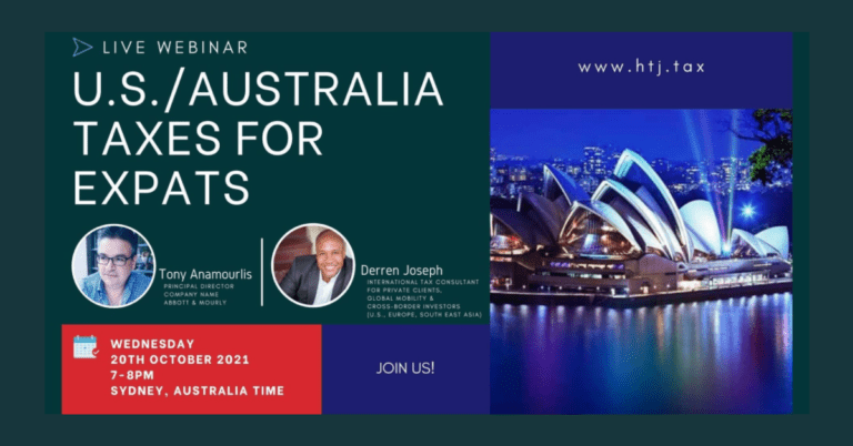 [ HTJ Podcast ] WEBINAR US AUSTRALIA TAXES FOR EXPATS –  20th October 2021