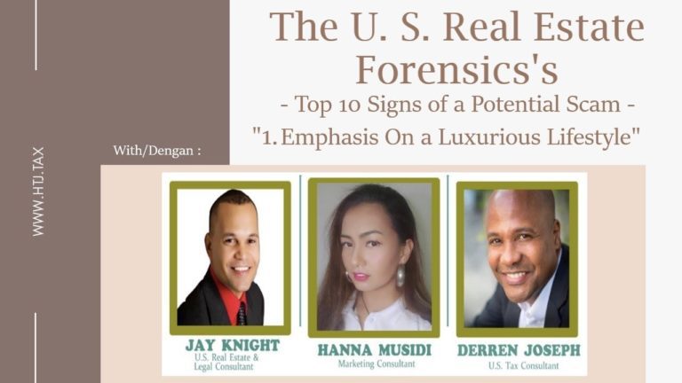[ HTJ Podcast ] The U.S. Real Estate Forensics’s -Top 10 Signs of a Potential Scam-Ep.1